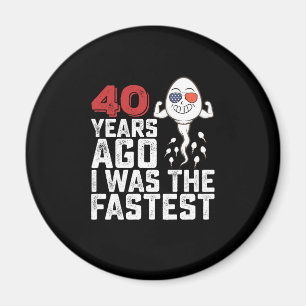 Imán Cumpleaños Hace 40 Años Yo Era El Más Rápido