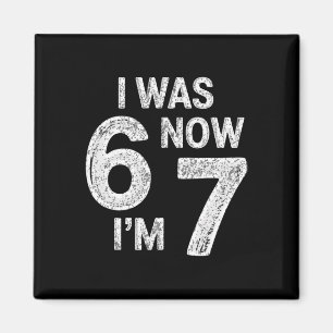 Imán Cumpleaños Vintage de 7 Años Era 6 Ahora Soy 7 67