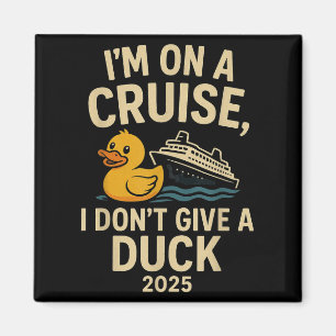 Imán Curiosa camiseta de crucero 2025 - No le doy un pi