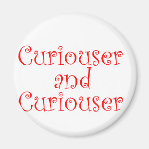 Imán Curiouser y Curiouser
