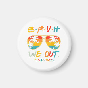 Imán Curso Fin del Año Escolar Maestro Summer Bruh Nos