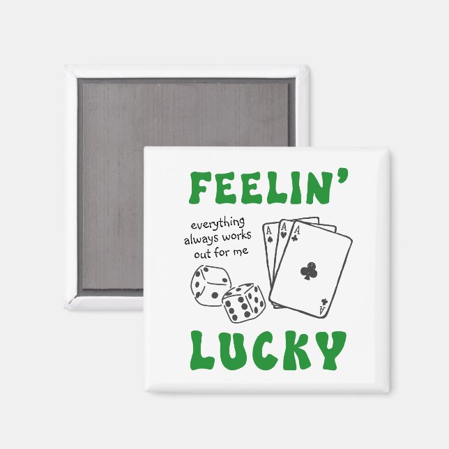 Imán Custom Feelin' Lucky Postive Affirmation (Anverso/Reverso)