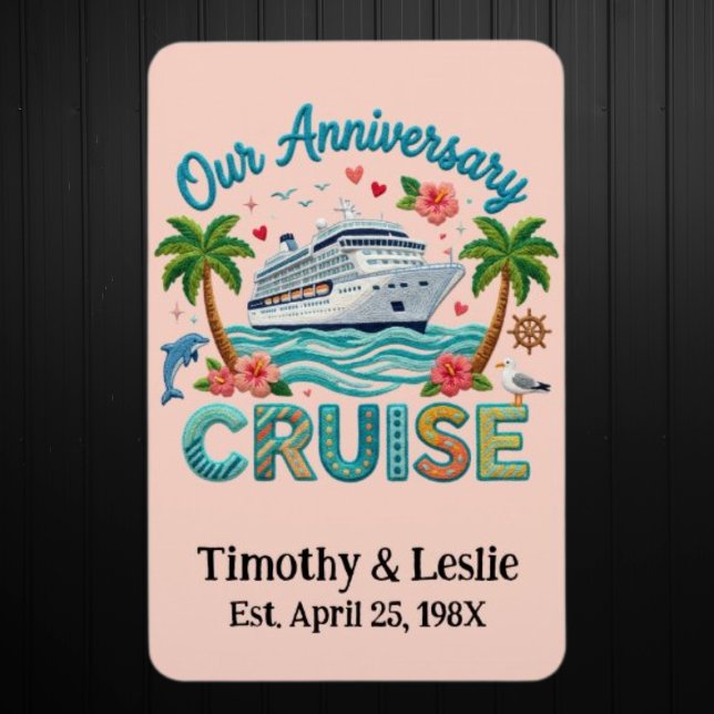 Imán Custom Our Anniversary Faux Embroidery Cruise Door (Subido por el creador)