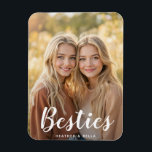 Imán Custom Photo Typography Bestie<br><div class="desc">Celebrate your friendship with a personalized magnet that says “Besties.” Add your names and a favorite photo to make it truly special. Perfect for any occasion!</div>