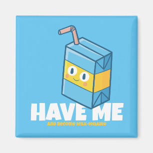 Imán Customizable "Have me and become milk-ionaire"