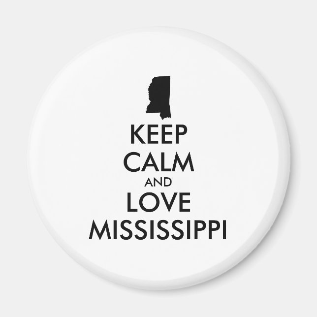 Imán Customizable KEEP CALM and LOVE MISSISSIPPI (Frente)
