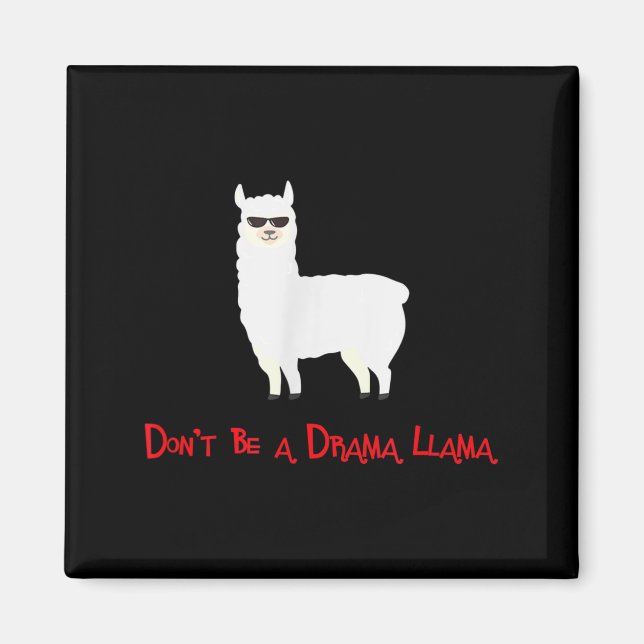 Imán Cute And Funny Don't Be A Drama Llama  (Frente)