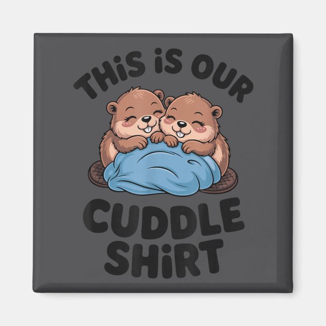 Imán Cute Beaver Couple This Is Our Cuddle  (Frente)