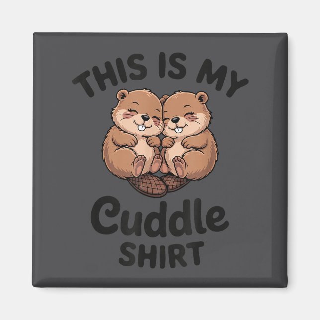 Imán Cute Beavers This Is My Cuddle  (Frente)