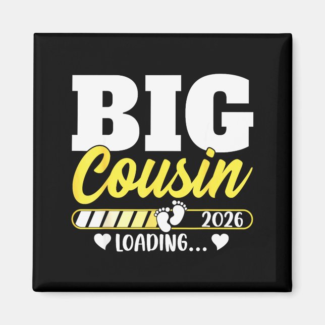 Imán Cute Big Cousin Loading 2026 Promoted To Big Cousi (Frente)