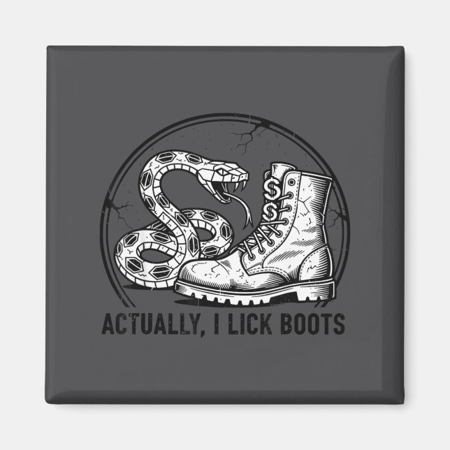 Imán Cute Bootlicker Snake Actually Lick Boots -> Serpi (Frente)