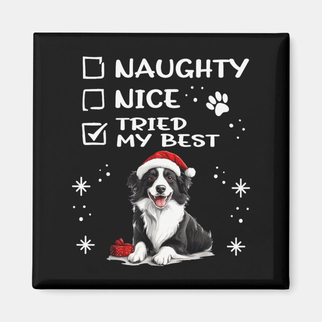 Imán Cute Border Collie Dog Christmas Naughty Nice Trie (Frente)