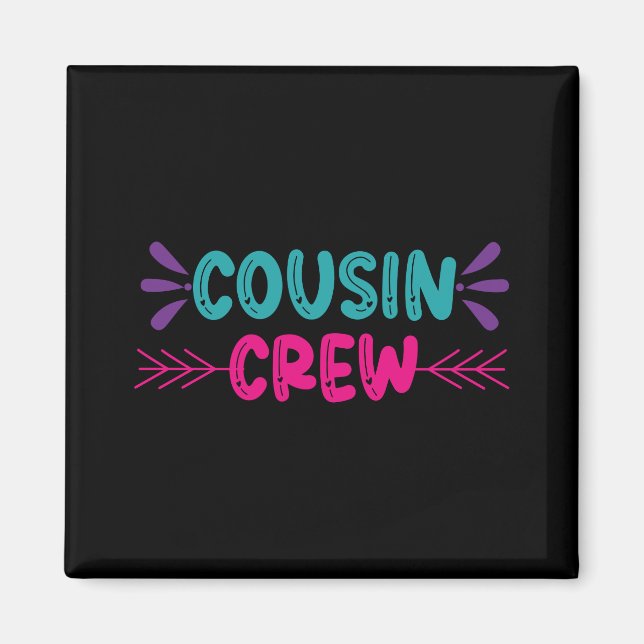 Imán Cute Cousin Crew (Frente)