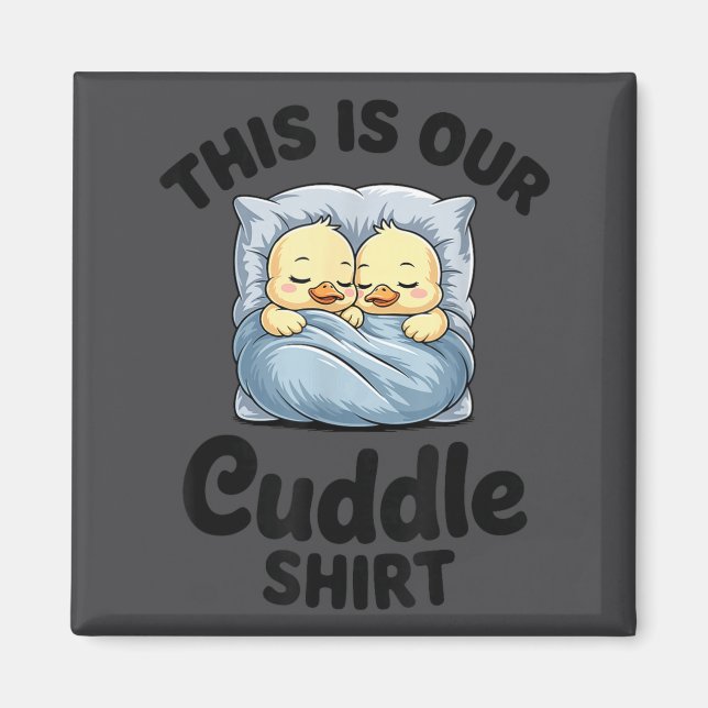 Imán Cute Duck Couple This Is Our Cuddle  (Frente)