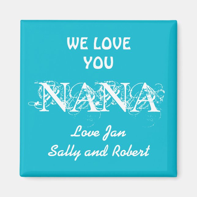 Imán Cute Fridge Magnet te amamos NANA Kids Names (Frente)