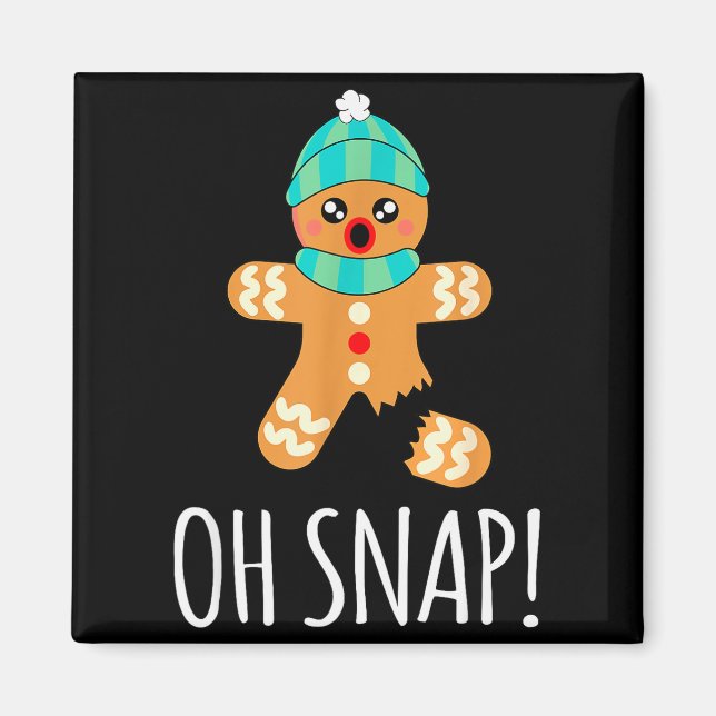 Imán Cute Gingerbread Man Funny Christmas Oh Snap  (Frente)