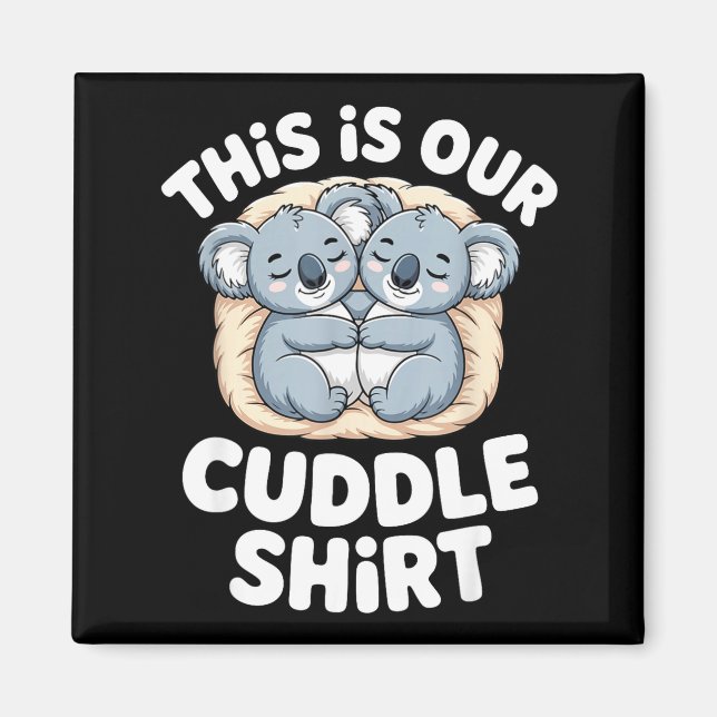Imán Cute Koala Couple Nest This Is Our Cuddle  (Frente)