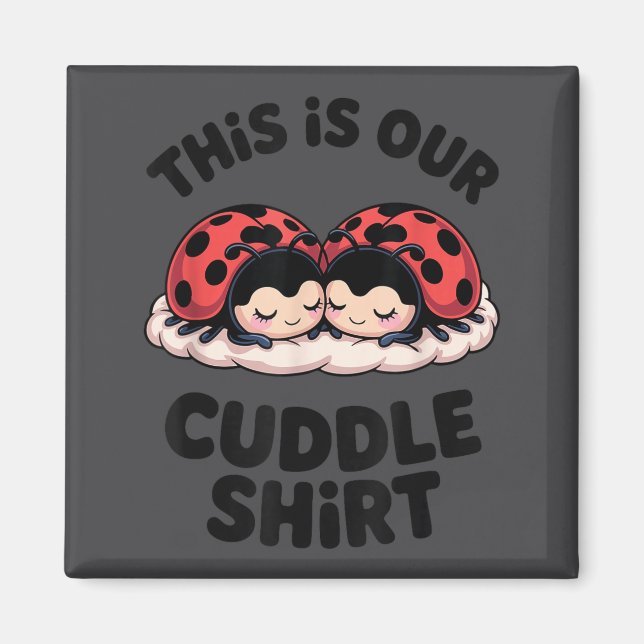 Imán Cute Ladybug Couple This Is Our Cuddle  (Frente)