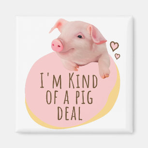 Imán Cute Piglet - Soy Como Un Trato De Cerdo