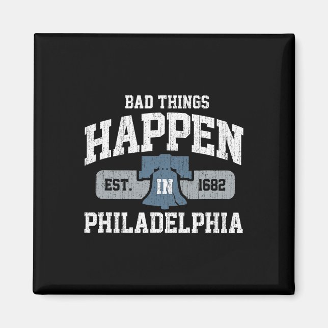 Imán D Cosas Pasan En Philadelphia Philly Pa  (Frente)