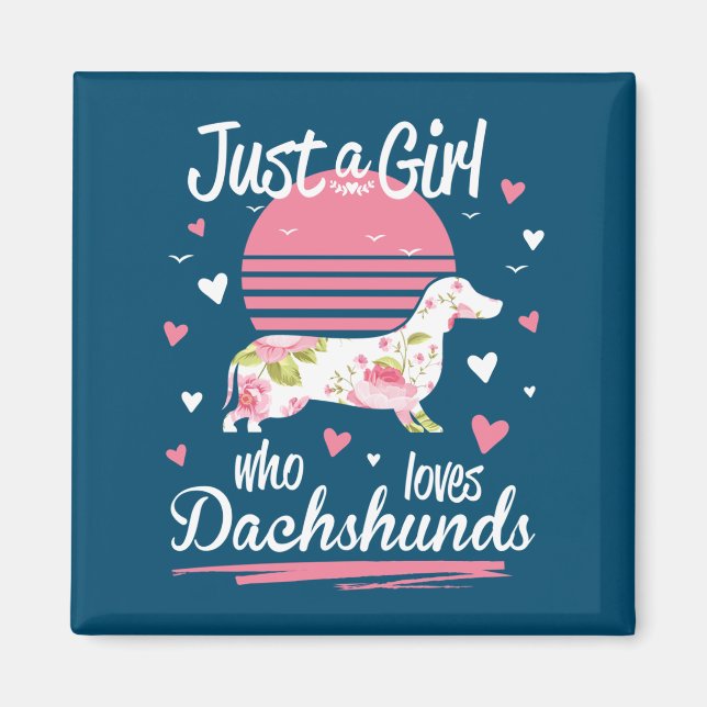 Imán Dachshund Design, sólo un Chica que ama a Dachshun (Frente)