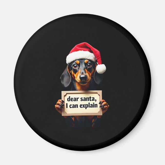 Imán Dachshund Divertido Navidad Querido Santa Puedo Ex (Frente)