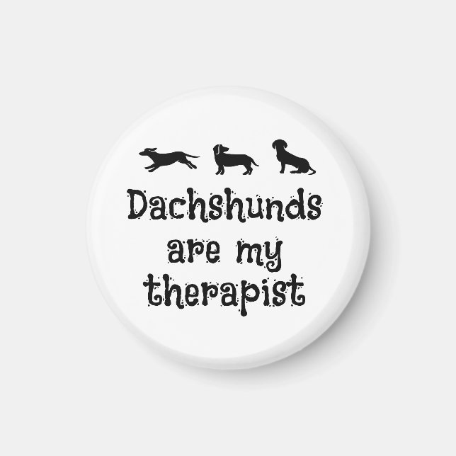 Imán Dachshunds are my Therapist Cute Dachshund (Frente)