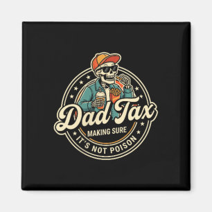 Imán Dad Tax Asegurándose de que no sea veneno Divertid