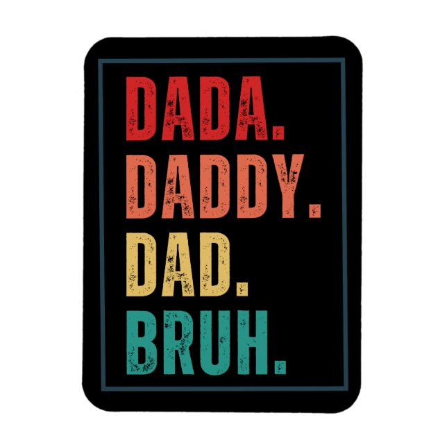Imán Dada Daddy Dad Bruh el día del padre retro angusti (Vertical)