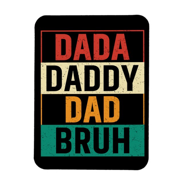 Imán Dada Daddy Dad Bruh Funny Retro Día del Padre (Vertical)