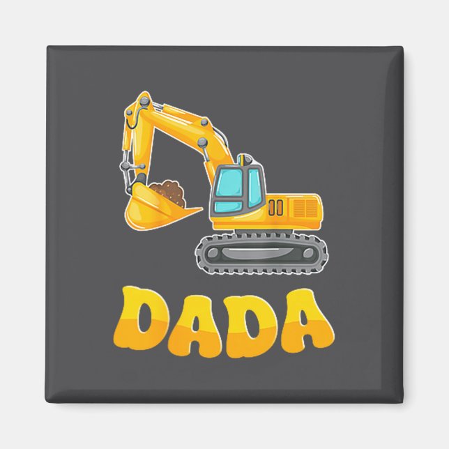 Imán Dada The Birthday Boy Excavator Construction Famil (Frente)