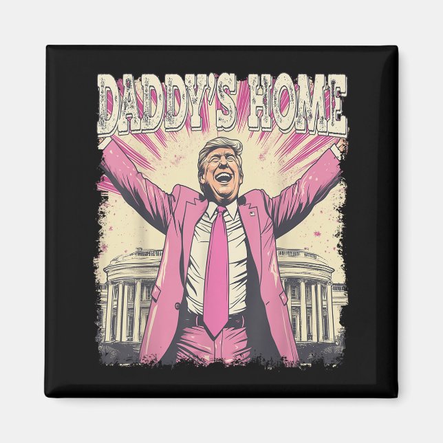 Imán Daddys Home Trump Funny Daddys Home (Frente)