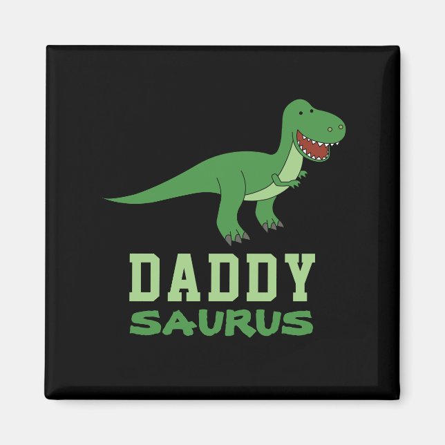 Imán Daddysaurus Dinosaur T-Rex Dino Dad Day (Frente)