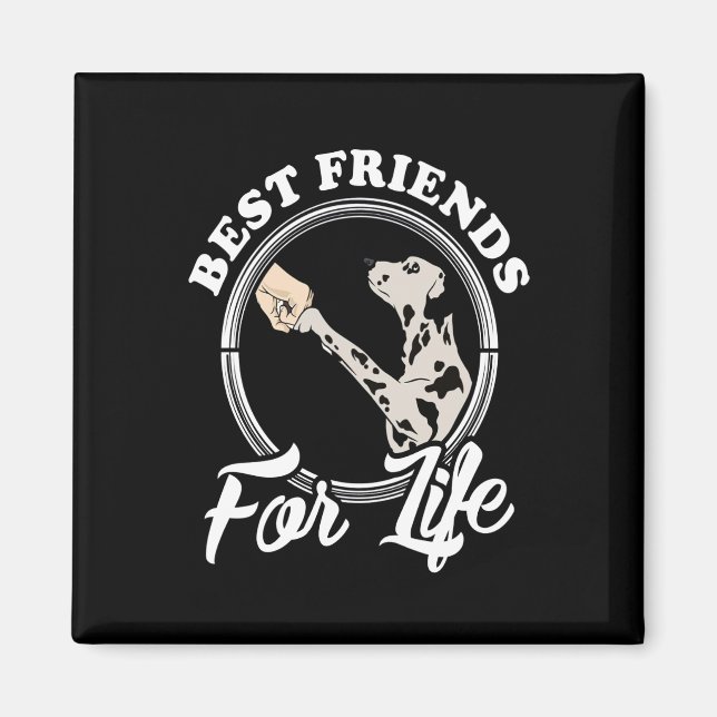 Imán Dalmatian Gift | Mejores Amigos De La Vida (Frente)