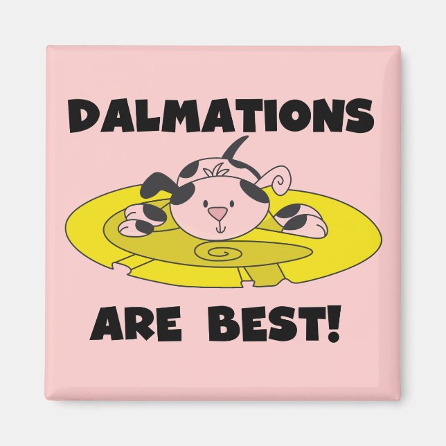 Imán Dalmations es las mejores camisetas y regalos (Frente)