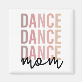 Imán Dance Mom | Dance Mama | Dancer Mama Gifts