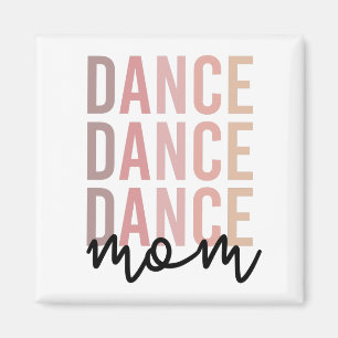 Imán Dance Mom   Dance Mama   Dancer Mama Gifts