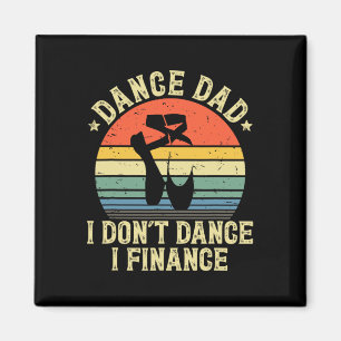 Imán Danza de moda papá i don&#; Dance I Finance Danci