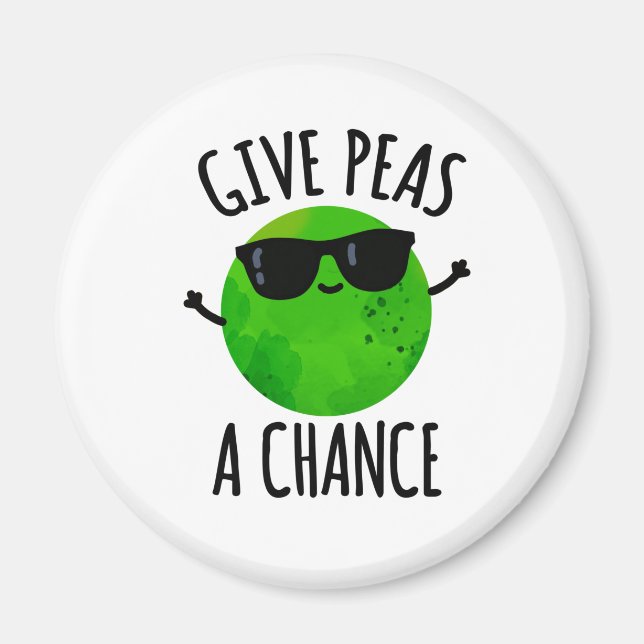 Imán Dar A Peas Una Oportunidad Positiva Pea Pun (Frente)