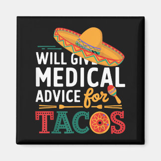 Imán Dará consejo médico para tacos médico divertido