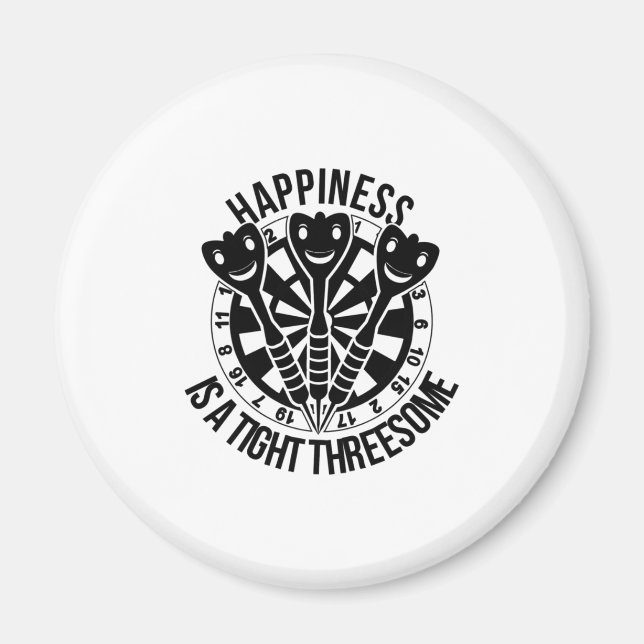 Imán Dart Happiness Is A Tight Threesome (Frente)