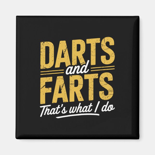 Imán Darts Farts Funny Dart Sayings Sarcasm Dart Hombre (Frente)