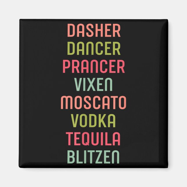 Imán Dasher Dancer Prancer Vixen Moscato Vodka Tequila  (Frente)