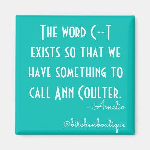 Imán de Bitchen Ann Coulter