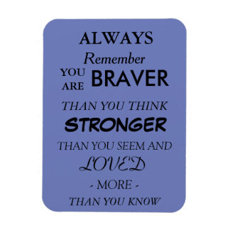 Imán de citas amadas de Braver