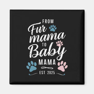 Imán De Fur Mama a Baby Mama Est 2025 Perro Gato Mamá