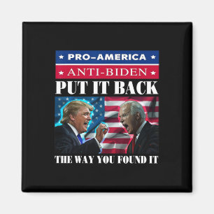 Imán De La Forma En Que Lo Encontraste Pro Trump Y amp;
