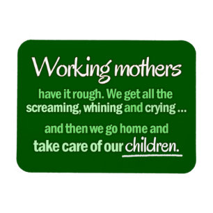 Imán de las "madres trabajadoras"