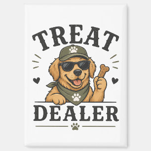 Imán de nevera divertido Treat Dealer