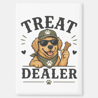 Imán de nevera divertido Treat Dealer